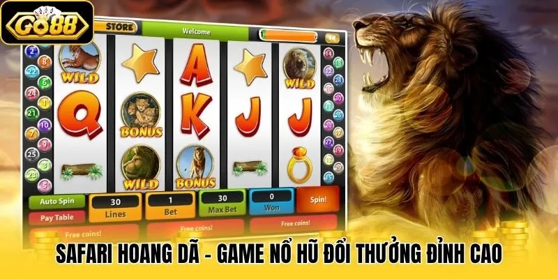 Safari hoang dã - Game nổ hũ đổi thưởng đỉnh cao