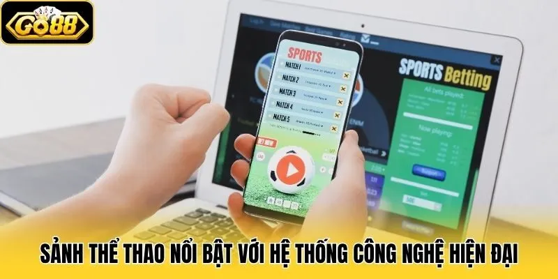 Sảnh thể thao nổi bật với hệ thống công nghệ hiện đại